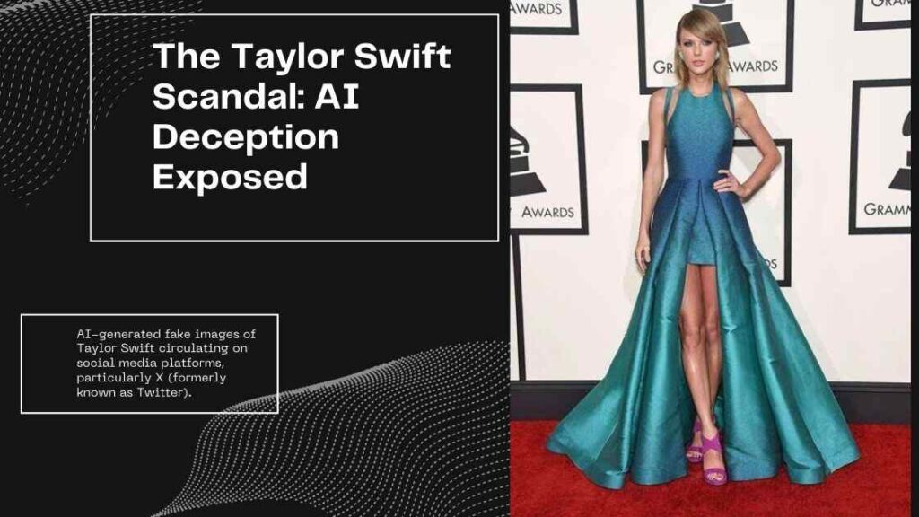 Unveiling the Taylor Swift Scandal: AI Deception Exposed