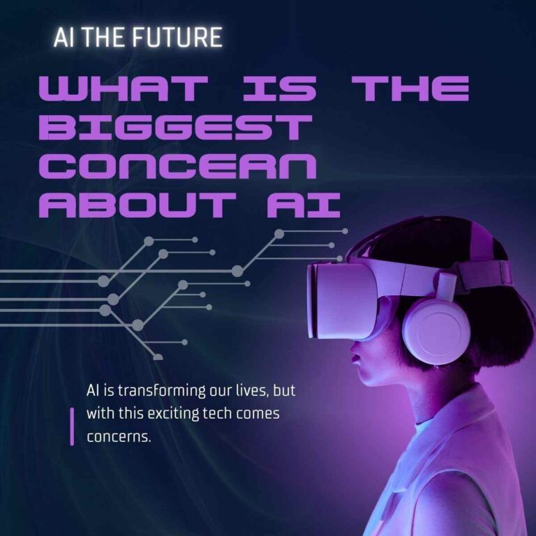 What is the Biggest Concern About AI?