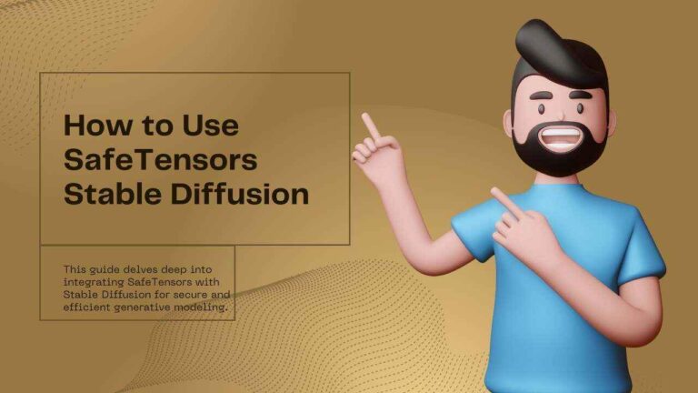 How to use Safetensors Stable Diffusion