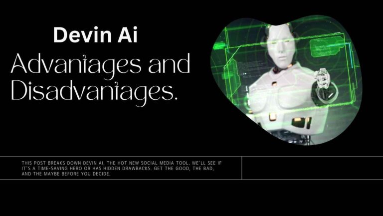 Advantages and Disadvantages of Devin AI