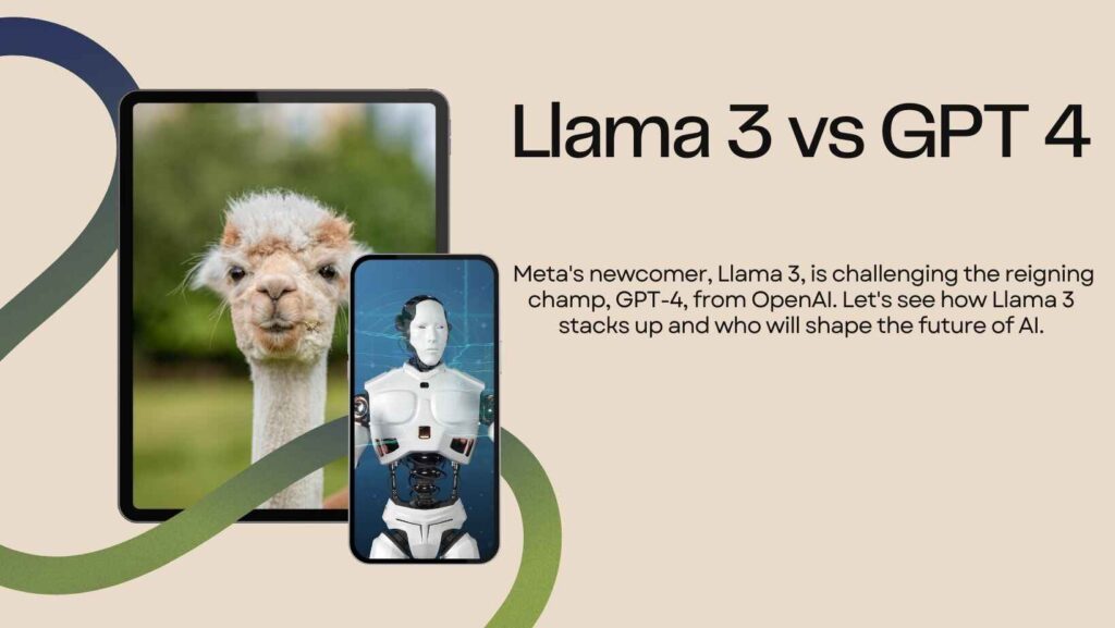 Llama 3 vs GPT 4 