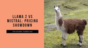 Llama 2 vs Mistral pricing